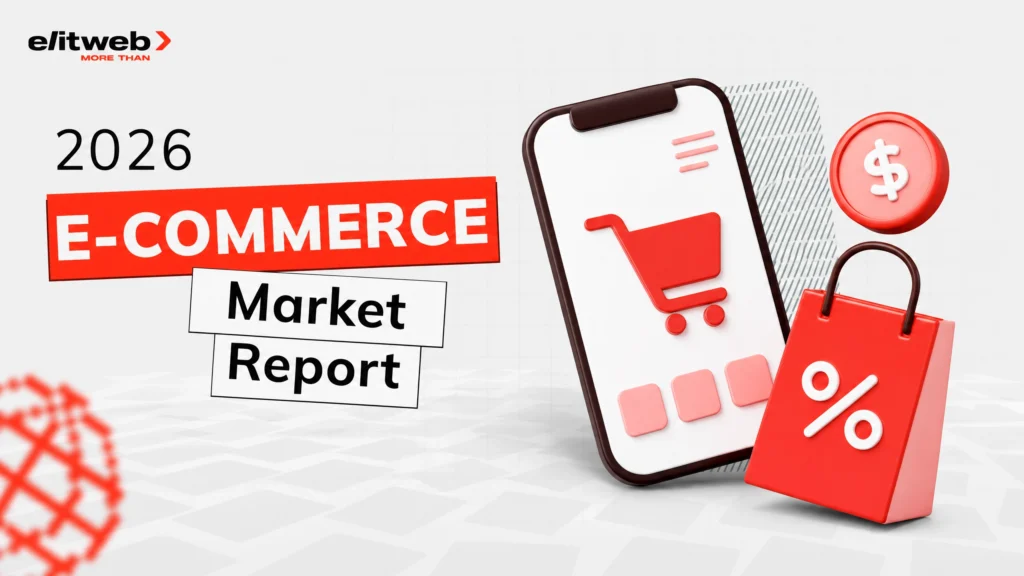 Ecommerce Market Report 2026